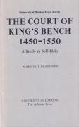 Cover of The Court of King's Bench 1450-1550: A Study in Self Help