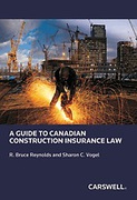 Cover of A Guide to Canadian Construction Insurance Law