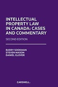 Cover of Intellectual Property Law in Canada: Cases and Commentary
