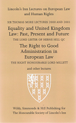Cover of Sir Thomas More Lectures 2000 and 2001: Equality and UK Law-Past, Present and Future &#38; The Right to Good Administration in European Law