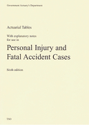 Cover of Actuarial Tables with Explanatory Notes for use in Personal Injury and Fatal Accident Cases: The Ogden Tables