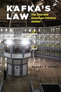 Cover of Kafka's Law: The Trial and American Criminal Justice