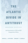 Cover of The Atlantic Divide in Antitrust: An Examination of US and EU Competition Policy