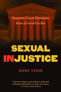 Cover of Sexual Injustice: Supreme Court Decisions from Griswold to Roe