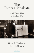 Cover of The Internationalists: And Their Plan to Outlaw War