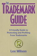 Cover of The Trademark Guide: Friendly Guide to Protecting and Profiting from Trademarks