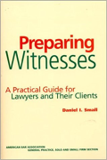 Cover of Preparing Witnesses: A Practical Guide for Lawyers and Their Clients