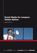 Cover of Social Media for Lawyers: Twitter Edition