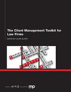 Cover of The Client Management Toolkit for Law Firms