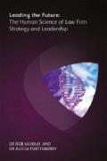 Cover of Leading the Future: The Human Science of Law Firm Strategy and Leadership