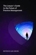 Cover of The Lawyer&#8217;s Guide to the Future of Practice Management