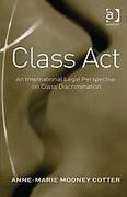 Cover of Class Act: An International Legal Perspective on Class Discrimination 