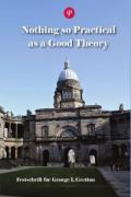 Cover of Nothing so Practical as a Good Theory: Festschrift for George L Gretton