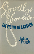 Cover of Good-bye For Ever: The Victim of a System