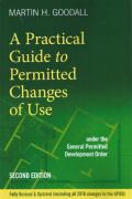 Cover of A Practical Guide to Permitted Changes of Use under the General Permitted Development Order