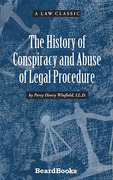 Cover of The History of Conspiracy and Abuse of Legal Procedure