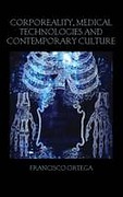 Cover of Corporeality, Medical Technologies and Contemporary Culture