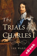 Cover of The Trials of Charles I (eBook)