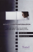 Cover of Government and Information: The Law Relating to Access, Disclosure and Their Regulation