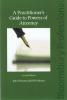 Cover of A Practitioner's Guide to Powers of Attorney
