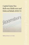 Cover of Capital Gains Tax Roll-over, Hold-over and Deferral Reliefs 2010/11