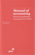 Cover of Manual of Accounting: Interim and Preliminary Reporting for the UK 2012