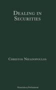 Cover of Dealing in Securities: The Law and Regulation of Sales and Trading in Europe