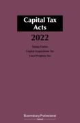 Cover of Capital Tax Acts 2022 (Stamp Duties, Capital Acquisitions Tax, Local Property Tax)