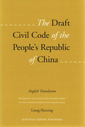 Cover of The Draft Civil Code of the People's Republic of China: English Translation (Prepared by the Legislative Research Group of Chinese Academy of Social Sciences)