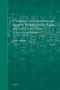 Cover of Competing Fundamentalisms and Egyptian Women&#8217;s Family Rights: International Law and the Reform of Shari&#8217;a-derived Legislation