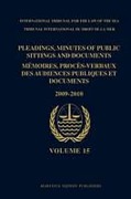 Cover of Pleadings, Minutes of Public Sittings and Documents / M&#233;moires, proc&#232;s-verbaux des audiences publiques et documents, Volume 15 (2009-2010)