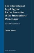 Cover of The International Legal Regime for the Protection of the Stratospheric Ozone Layer