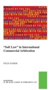 Cover of "Soft Law" in International Commercial Arbitration
