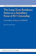 Cover of The Long-Term Residence Status as a Subsidiary Form of EU Citizenship: The Long-Term Residence Status as a Subsidiary Form of EU Citizenship
