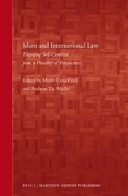Cover of Islam and International Law: Engaging Self-Centrism from a Plurality of Perspectives