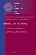 Cover of Islamic Law in Theory: Studies on Jurisprudence in Honor of Bernard Weiss