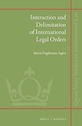 Cover of Interaction and Delimitation of International Legal Orders