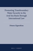 Cover of Promoting Transboundary Water Security in the Aral Sea Basin through International Law