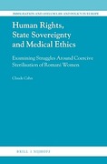 Cover of Human Rights, State Sovereignty and Medical Ethics: Examining Struggles Around Coercive Sterilisation of Romani Women