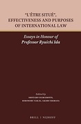 Cover of L'etre situe: Effectiveness and Purposes of International Law: Essays in Honour of Professor Ryauichi Ida