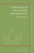 Cover of Unilateral Acts of States in Public International Law