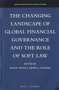 Cover of The Changing Landscape of Global Financial Governance and the Role of Soft Law