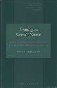 Cover of Treading on Sacred Grounds: Places of Worship, Local Planning and Religious Freedom in Australia