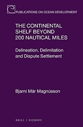 Cover of The Continental Shelf Beyond 200 Nautical Miles: Delineation, Delimitation and Dispute Settlement