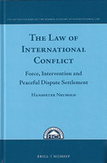 Cover of The Law of International Conflicts: Force, Intervention and Peaceful Dispute Settlement