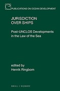 Cover of Jurisdiction over Ships: Post-UNCLOS Developments in the Law of the Sea
