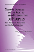 Cover of National Identities and the Right to Self-determination of Peoples: "Civic -Nationalism -Plus" in Israel and Other Multinational States