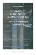 Cover of Sovereignty in the Age of Global Terrorism: The Role of International Organisations