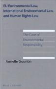Cover of EU Environmental Law, International Environmental Law, and Human Rights Law: The Case of Environmental Responsibility