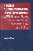 Cover of Regime Accommodation in International Law: Human Rights in International Economic Law and Policy